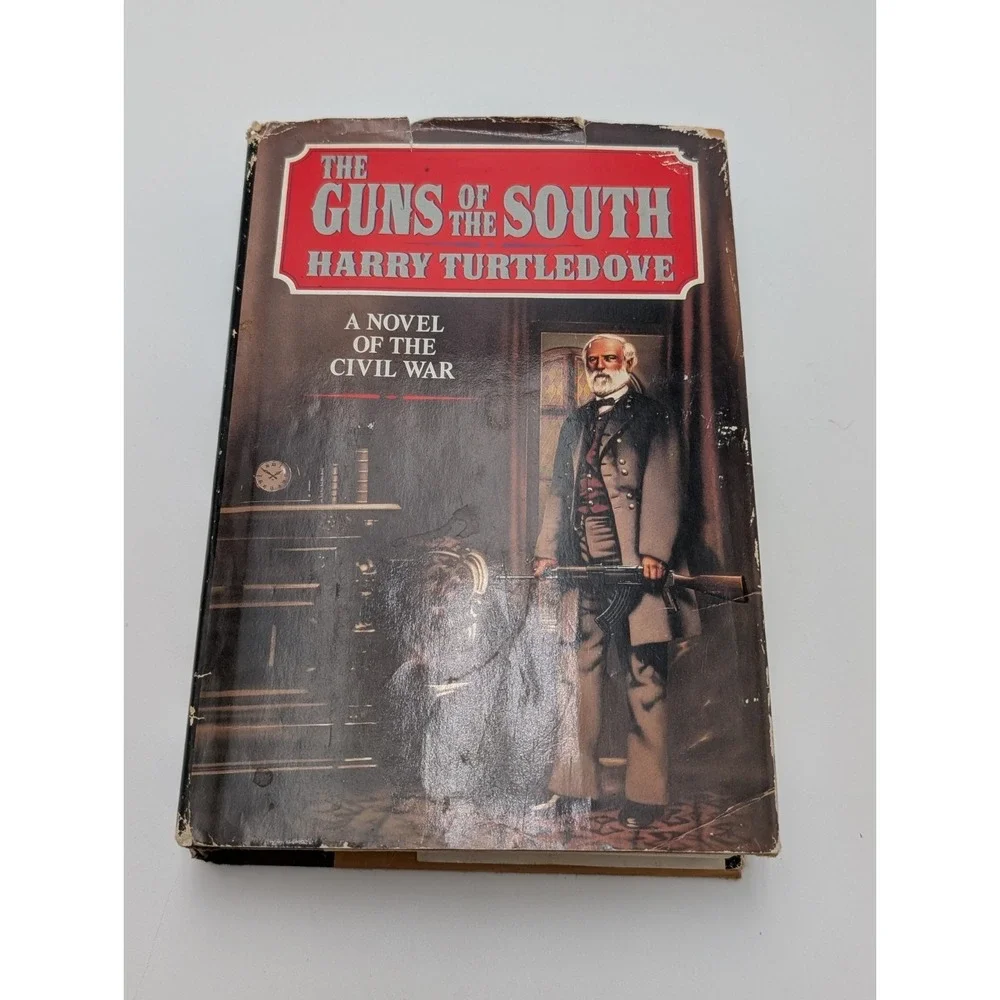 The Guns of the South:‎ A Novel of the Civil War 1992 Hard Cover